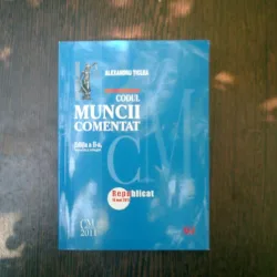 Codul muncii comentat - Alexandru Ticlea