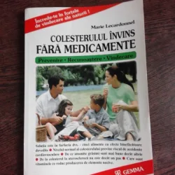 COLESTEROLUL INVINS FARA MEDICAMENTE - MARIE LECARDONNEL