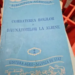 Combaterea bolilor si daunatorilor la albine - biblioteca agricola