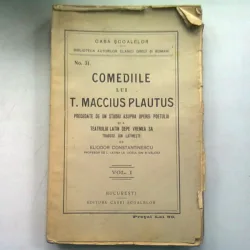 COMEDIILE LUI T. MACCIUS PLAUTUS - ELIODOR CONSTANTINESCU  VOL.I