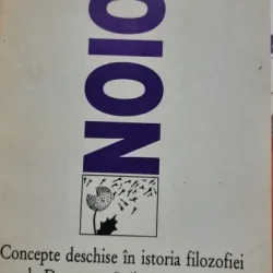 CONCEPTE DESCHISE IN ISTORIA FILOZOFIEI LA DESCARTES, LEIBNIZ SI KANT - NOICA
