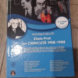 Conferinta Nationala - Zilele Prof. Ion Chiricuta 1958-1988
