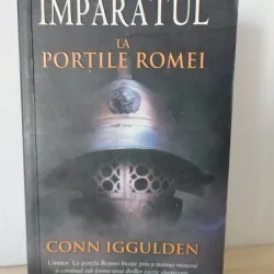 Conn Iggulden - Imparatul la Portile Romei