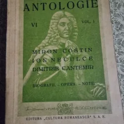 Constantin I. Bondescu, D. Maracineanu - Antologie VI Vol. I Mron Costin, Ion Neculce, Dimitrie Cantemir