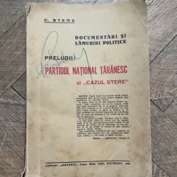Constantin Stere Preludii: Partidul National Taranesc si „Cazul Stere” (1930)