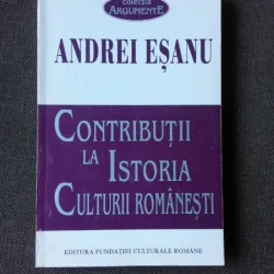 CONTRIBUTII LA ISTORIA CULTURII ROMANESTI, MOLDOVA MEDIEVALA - ANDREI ESANU