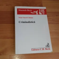CRIMINALISTICA--NELU VIOREL CATUNA