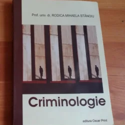 CRIMINOLOGIE-PROF. UNIV. DR. RODICA MIHAELA STANOIU