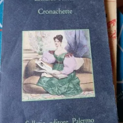 CRONACHETTE - LEONARDO SCIASCIA   (CARTE IN LIMBA ITALIANA)