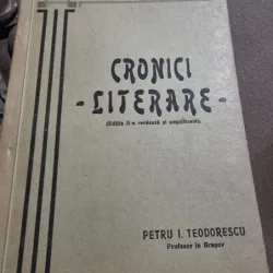 Cronici literare - Petru I. Teodorescu  cu dedicatia autorului