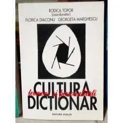 CULTURA TERMENI SI PERSONALITATI DICTIONAR , RODICA TOPOR
