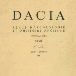 Dacia Revue D'Acheologie et D'Histoire Ancienne XXVII Nr. 1-2 Janvier-Decembre 1983