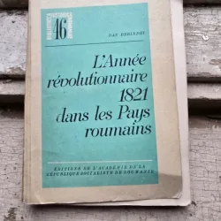 Dan Berindei - LAnnee Revolutionnaire 1821 dans les Pays Roumains  cu dedicatia autorului