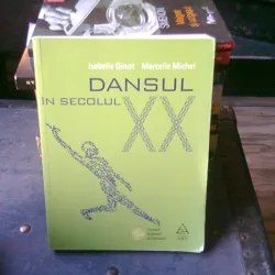 DANSUL IN SECOLUL XX - ISABELLE GINOT
