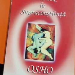 De la sex la supraconstiinta - Osho