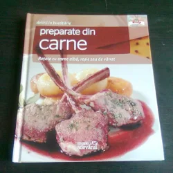 DELICII IN BUCATARIE -PREPARATE DIN CARNE