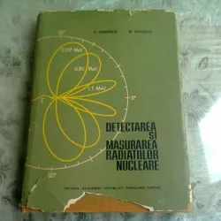 Detectarea si masurarea radiatiilor nucleare-F.Ciorascu si M.Oncescu