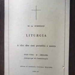 Di la Dumnidzau Liturgia a tilui ditu sinti parintilui a nostru Ioan Gura-di-Amalama (liturghia in limba aromana)