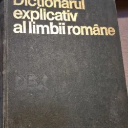 Dictionar Explicativ al Limbii Romane - Editia 1975