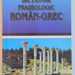 Dictionar frazeologic roman-grec - Anghelos Dimitrakis