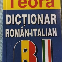 Dictionar Roman-Italian (TEORA) - Alexandru Balaci