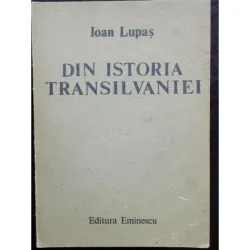DIN ISTORIA TRANSILVANIEI - IOAN LUPAS