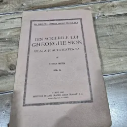 Din scrierile lui Gheorghe Sion. Viata si activitatea sa - Stefan Metes vol.II