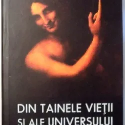 DIN TAINELE VIETII SI ALE UNIVERSULUI de SCARLAT DEMETRESCU