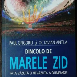 DINCOLO DE MARELE ZID - PAUL GRIGORIU /OCTAVIAN VINTILA