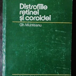 DISTROFIILE RETINEI SI COROIDEI -GH.MUNTEANU