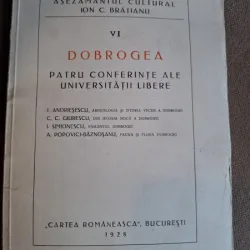 Dobrogea. Patru conferinte ale Universitatii Libere