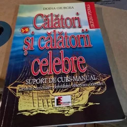 Doina Giurea - Calatori si calatorii celebre