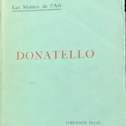 Donatello( Donatello-carte in franceza)- E. Bertaux