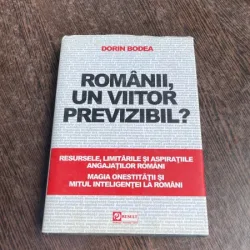 Dorin Bodea - Romanii, un viitor previzibil?