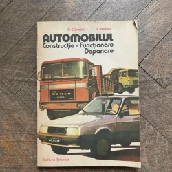 Dorin Cristescu - Automobilul. Constructie, functionare si depanare