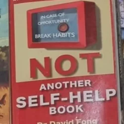 Dr. David Fong - Not Another Self-Help Book