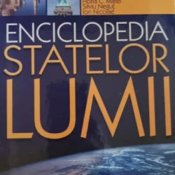 Eciclopedia Statelor Lumii - Horia C. Matei, Ion Nicolae, Silviu Negut