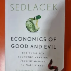 Economics of good and evil - Tomas Sedlacek