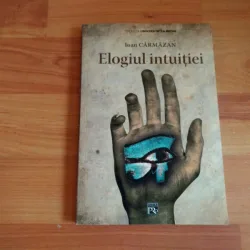ELOGIUL INTUITIEI-IOAN CARMAZAN