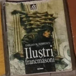 Emilian M. Dobrescu - Ilustri Francmasoni
