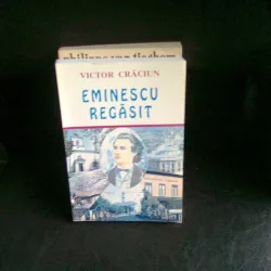 EMINESCU REGASIT - VICTOR CRACIUN