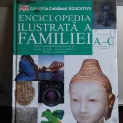 ENCICLOPEDIA ILUSTRATA A FAMILIEI - VOL.3 A-C