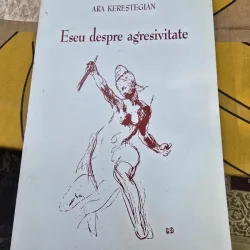 Eseu despre agresivitate - Ara Kerestegian
