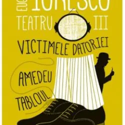 Eugene Ionesco - Teatru III