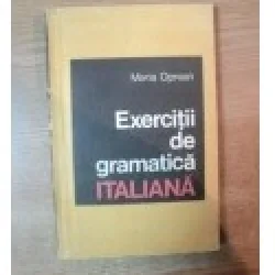 EXERCITII DE GRAMATICA ITALIANA - MARIA OPREAN