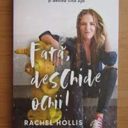 Fata, deschide ochii! - Rachel Hollis