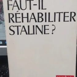 Faut-il rehabiliter Staline? - Roy Medvedev