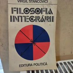 Filosofia integrarii - Virgil Stancovici  cu dedicatie
