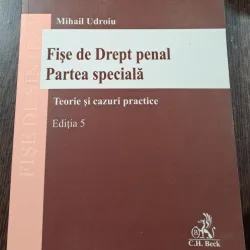 Fise de drept penal. Partea generala. Teorie si cazuri practice - Mihail Udroiu editia 5