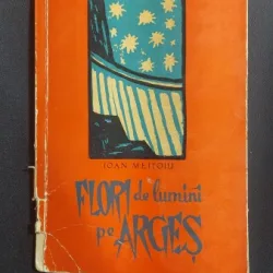 Flori de lumini pe Arges - Ioan Meitoiu, ilustratii V. Dobrian (cu dedicatia autorului si ilustratorului)